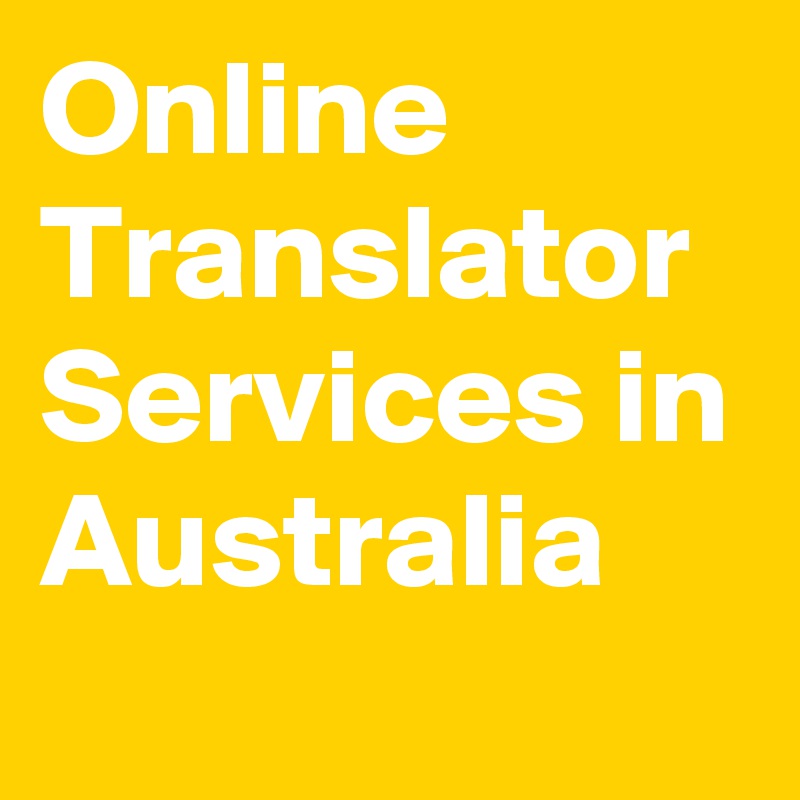 Online Translator Services in Australia