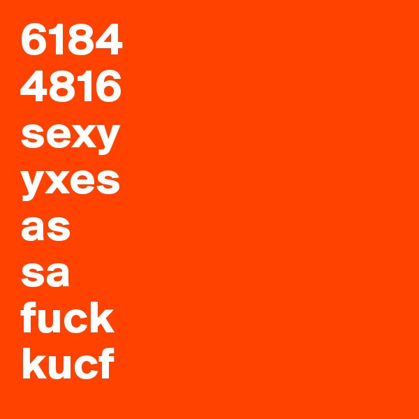 6184
4816
sexy
yxes
as
sa
fuck
kucf
