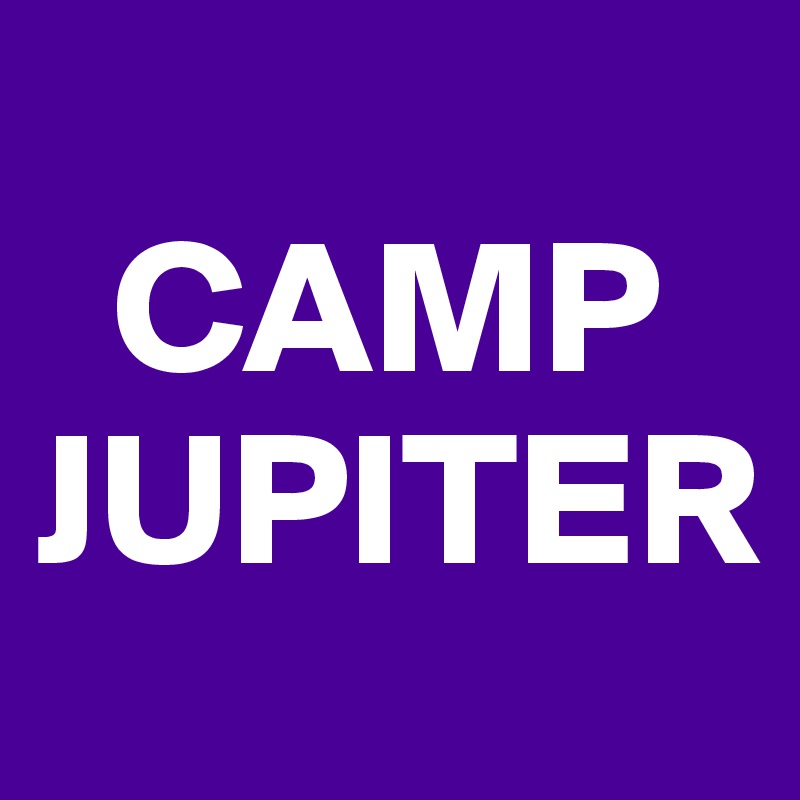 
  CAMP
JUPITER