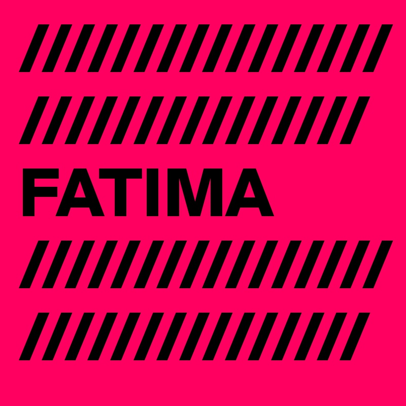 /////////////////////////////// FATIMA
///////////////////////////////