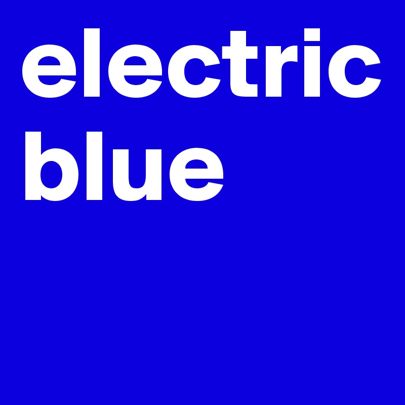 electric blue