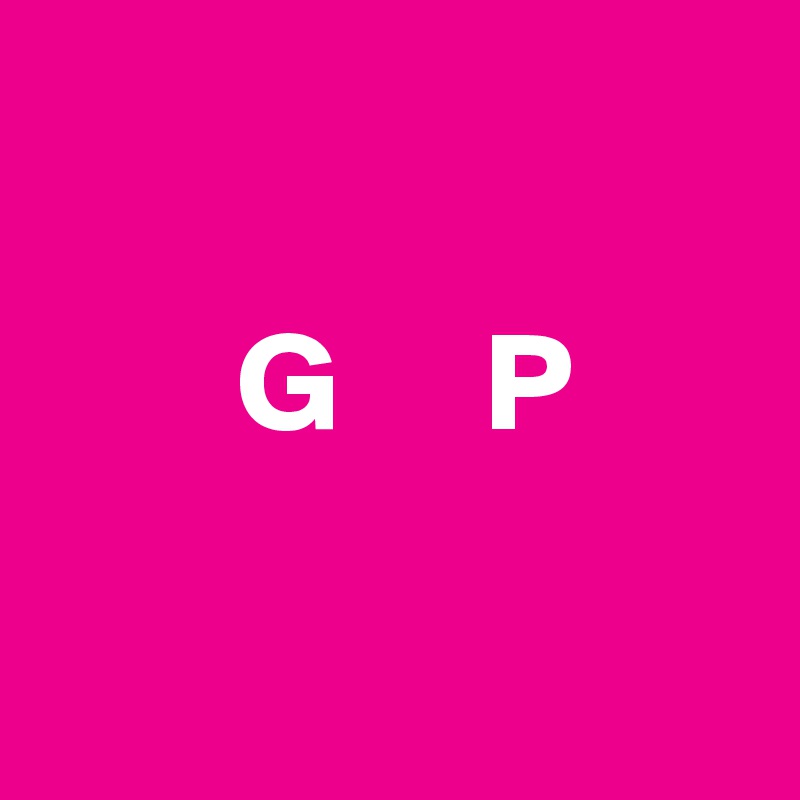 

       G     P

