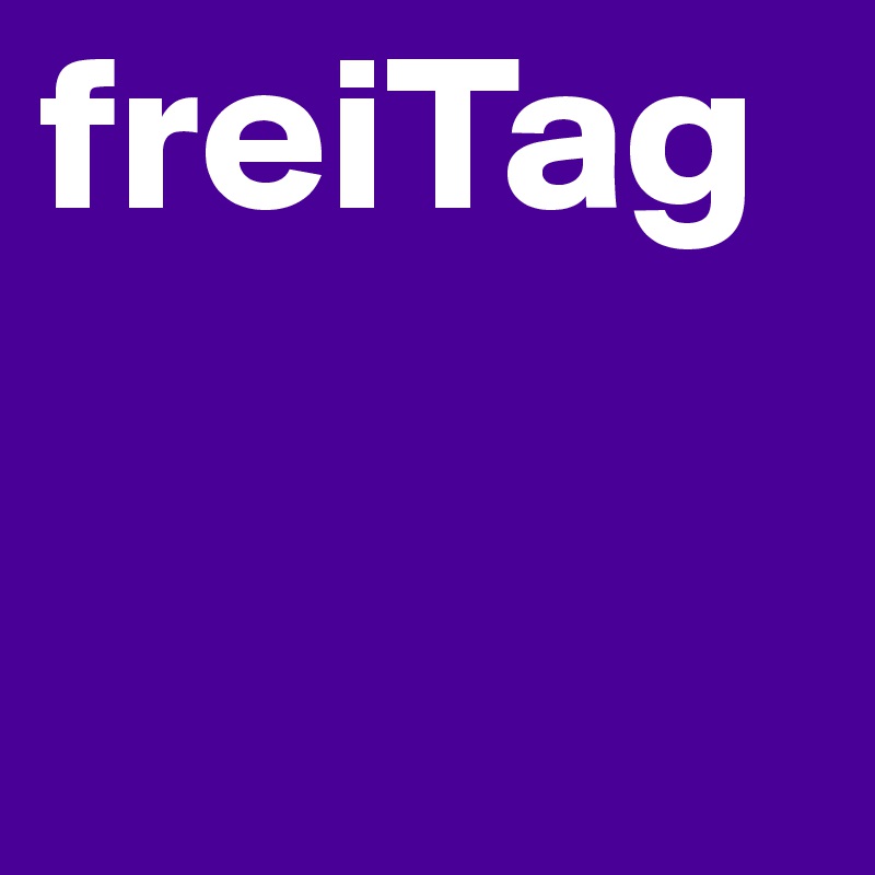 freiTag