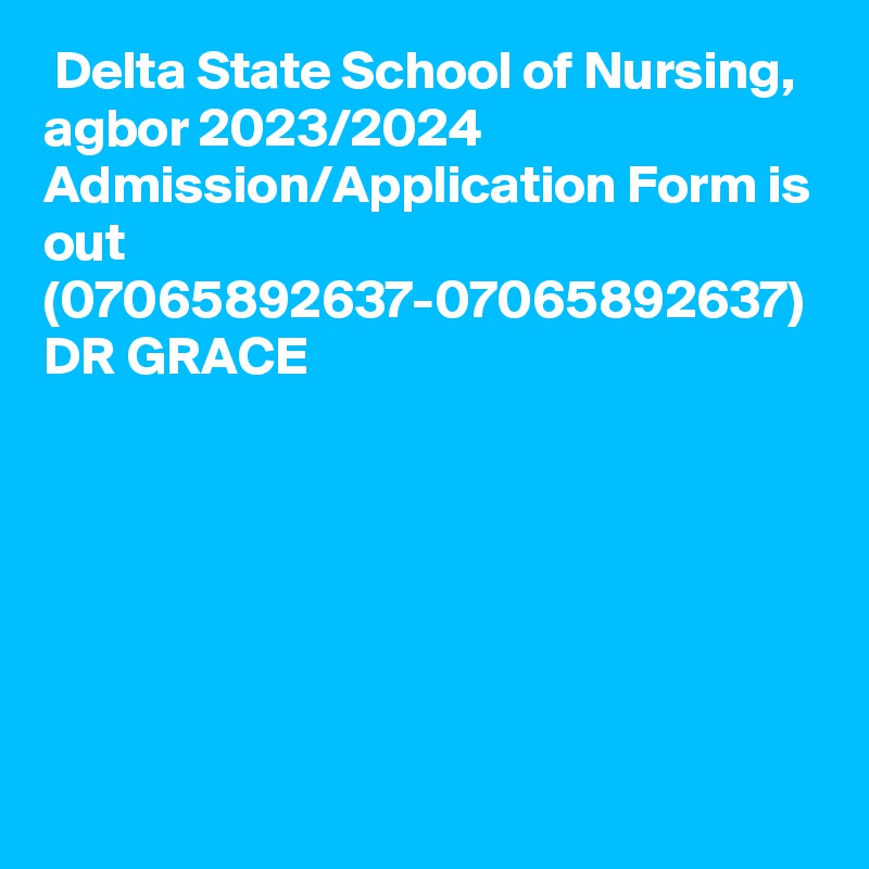 Delta State School of Nursing, agbor 2023/2024 Admission/Application