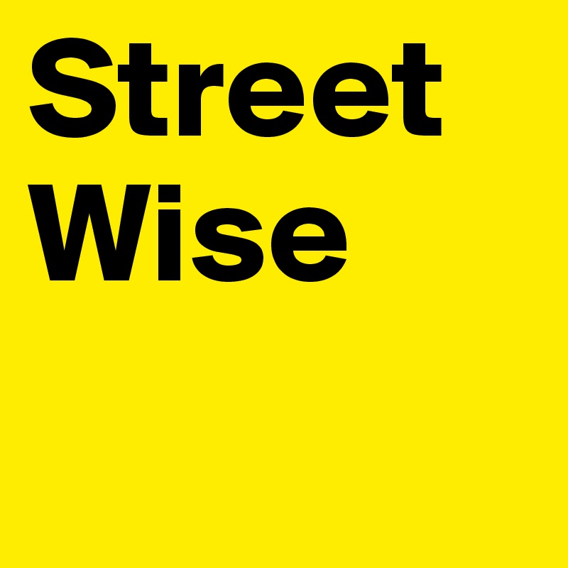 Street Wise