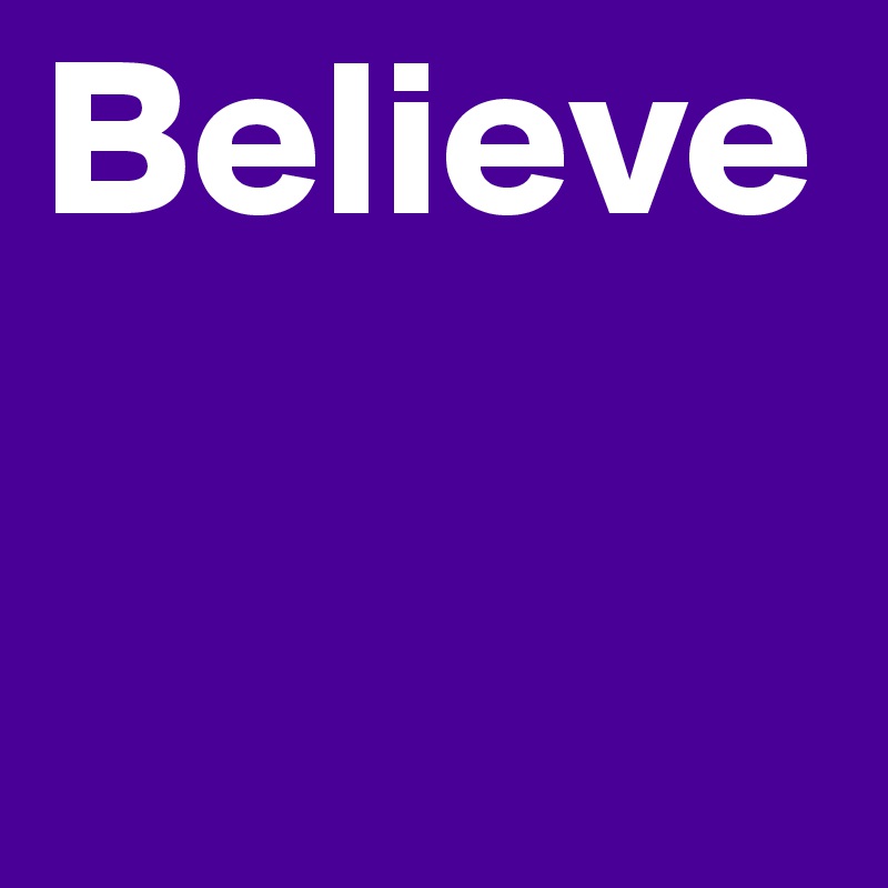 Believe 