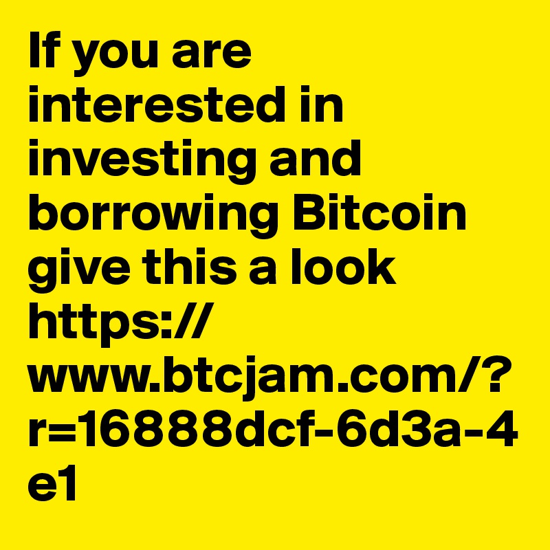 If you are interested in investing and borrowing Bitcoin give this a look https://www.btcjam.com/?r=16888dcf-6d3a-4e1