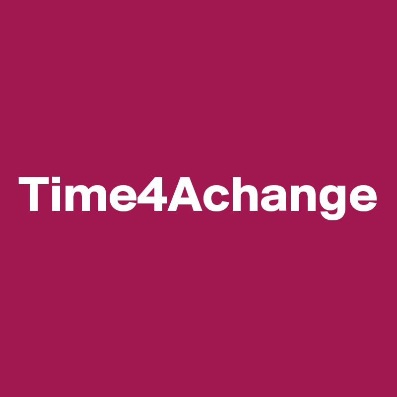


Time4Achange

