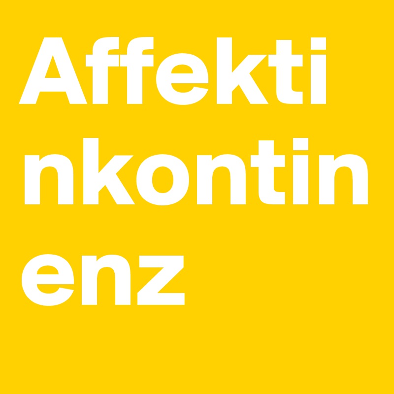 Affektinkontinenz