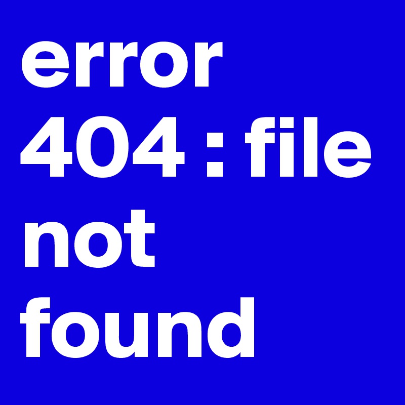 error 404 : file not found