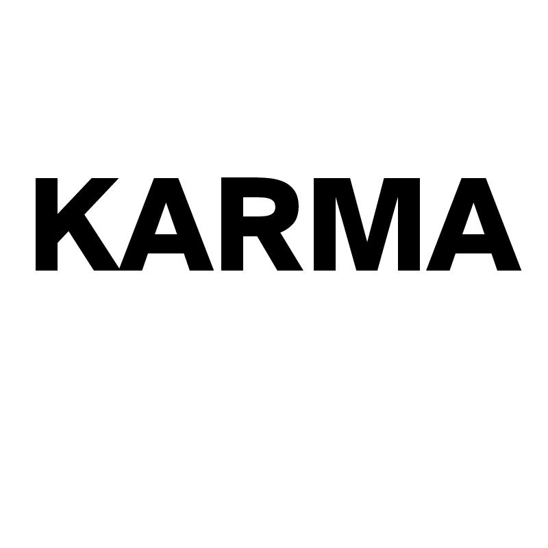 
KARMA 
    