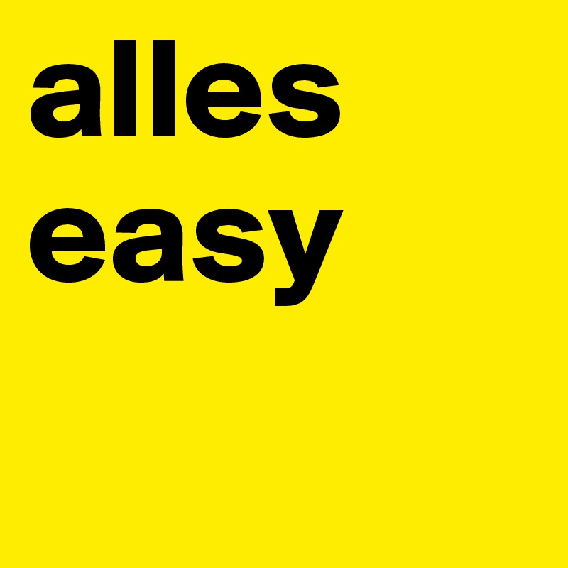 alles            easy