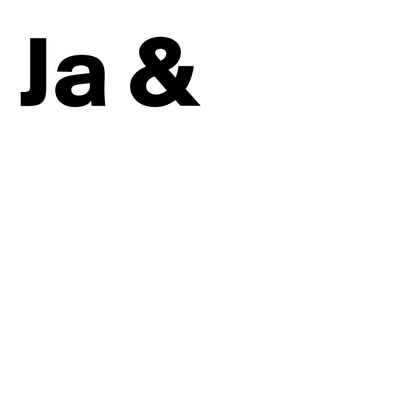 Ja &