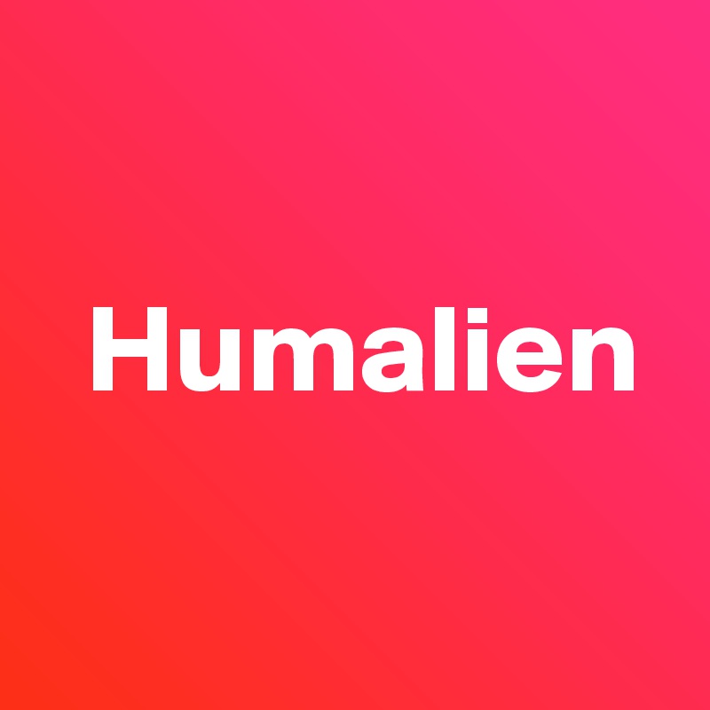 

  Humalien

