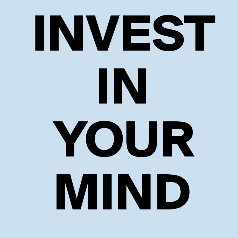 Did you change your mind. In your Mind. Vacuum – Mind your Mind. Insught your Mind.