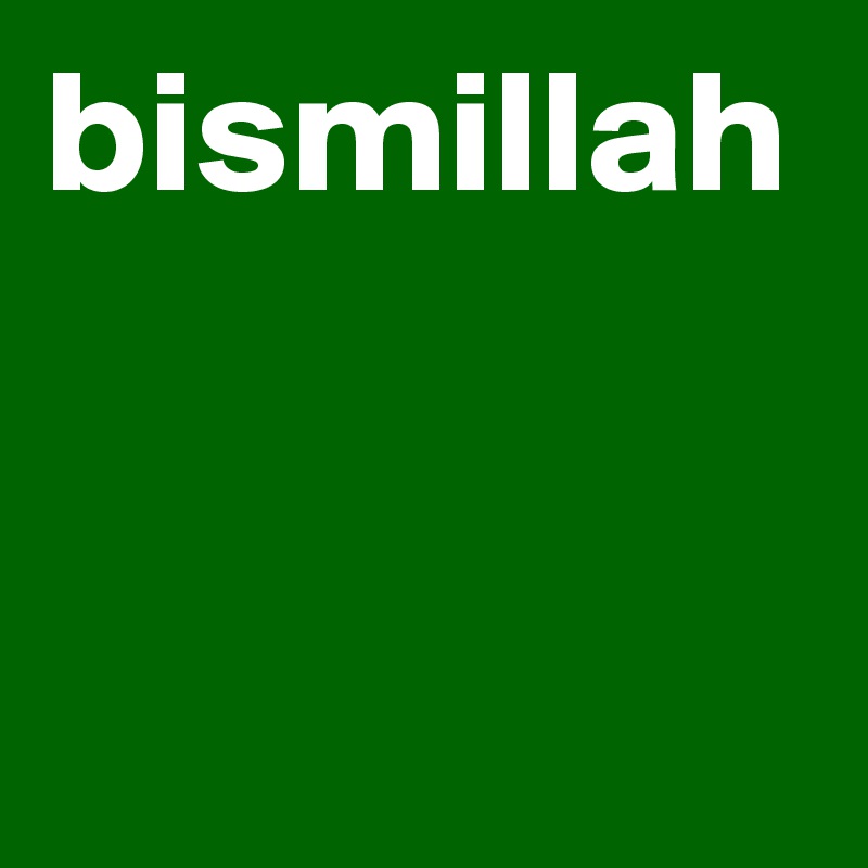 bismillah