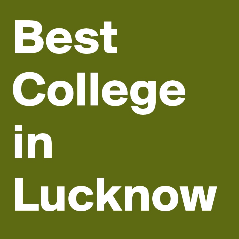 Best College in Lucknow