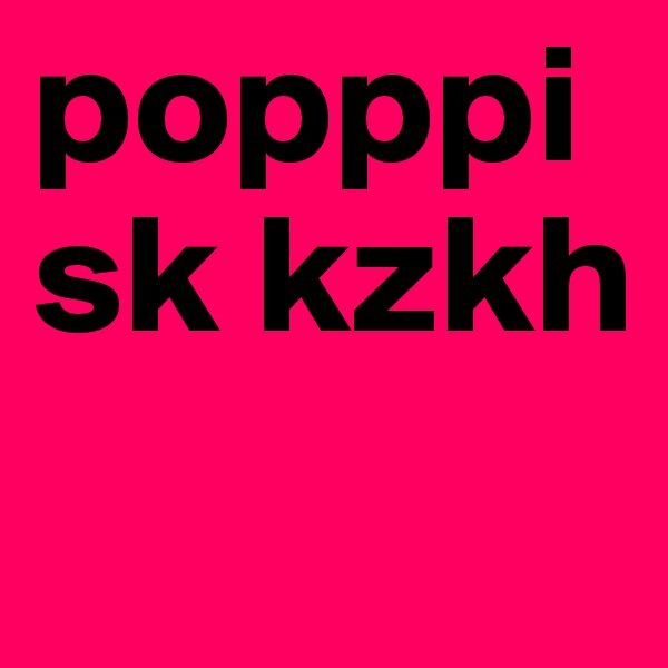 popppisk kzkh
