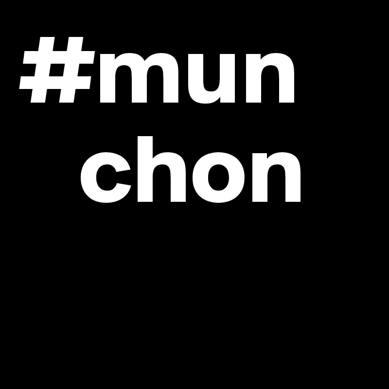 #mun
   chon