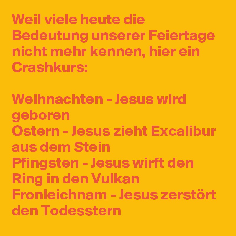 Weil Viele Heute Die Bedeutung Unserer Feiertage Nicht Mehr Kennen Hier Ein Crashkurs Weihnachten Jesus Wird