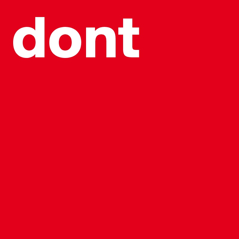 dont