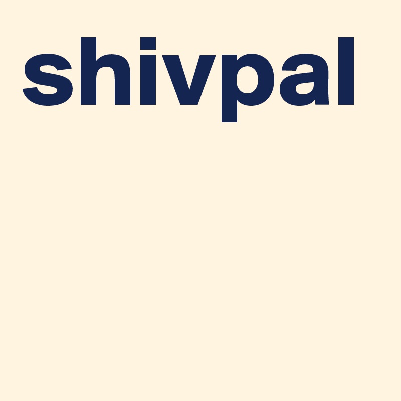 shivpal