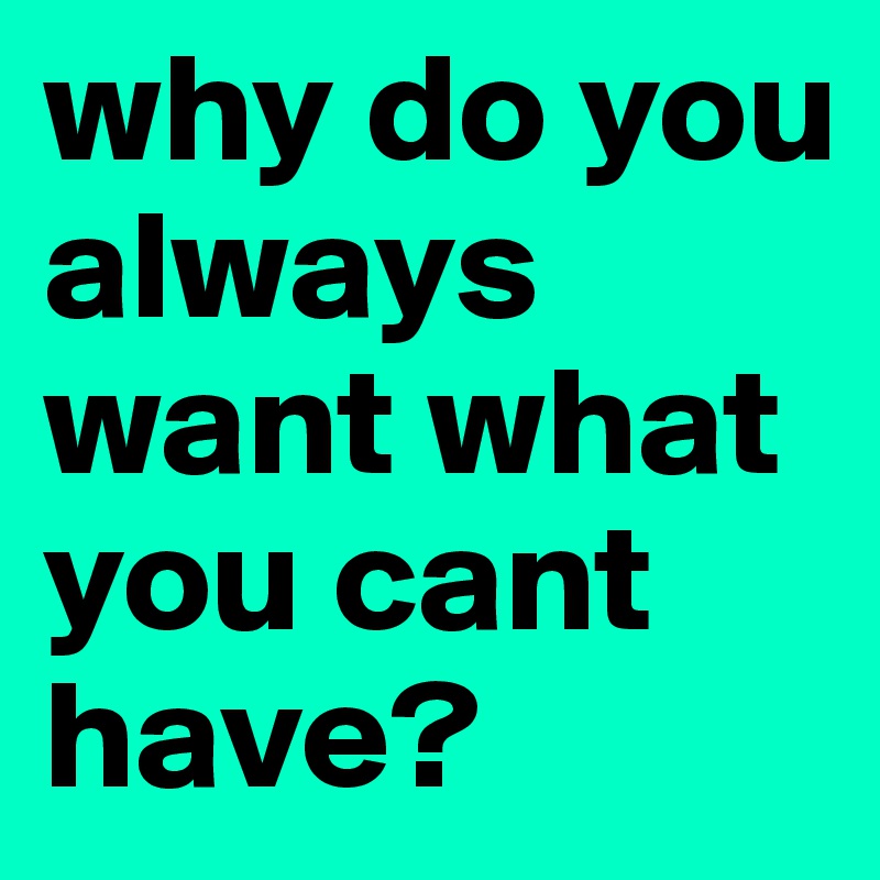 why-do-i-always-do-this-wait-on-you-because-your-important-knowing