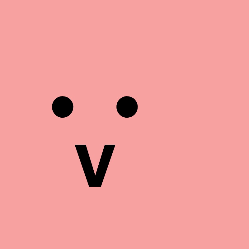 
   •   •
     V