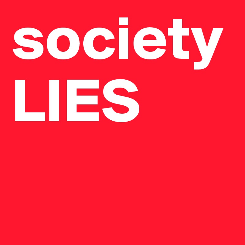 society LIES