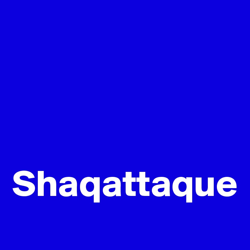 
   


Shaqattaque