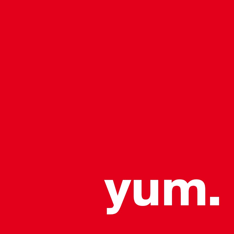 
   

         yum. 