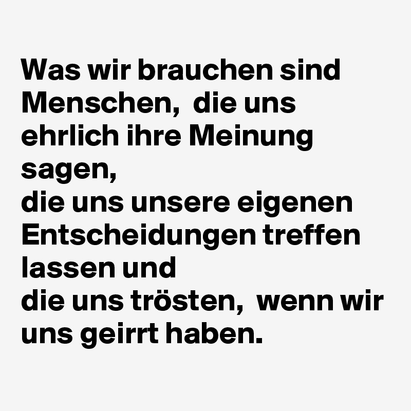 38+ Menschen die aufmerksamkeit brauchen sprueche ideas