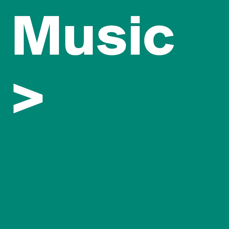 Music >