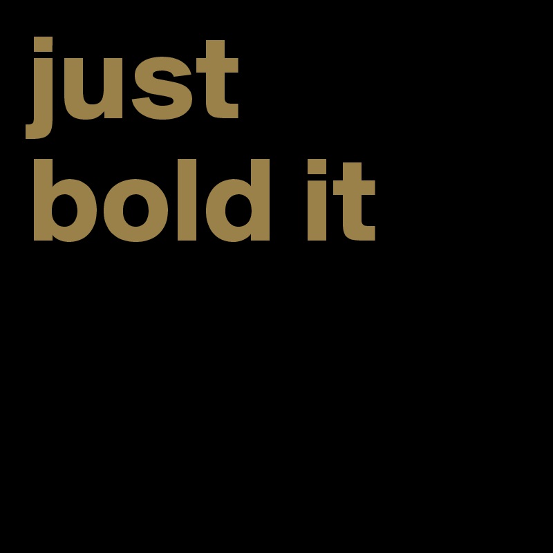 just
bold it

