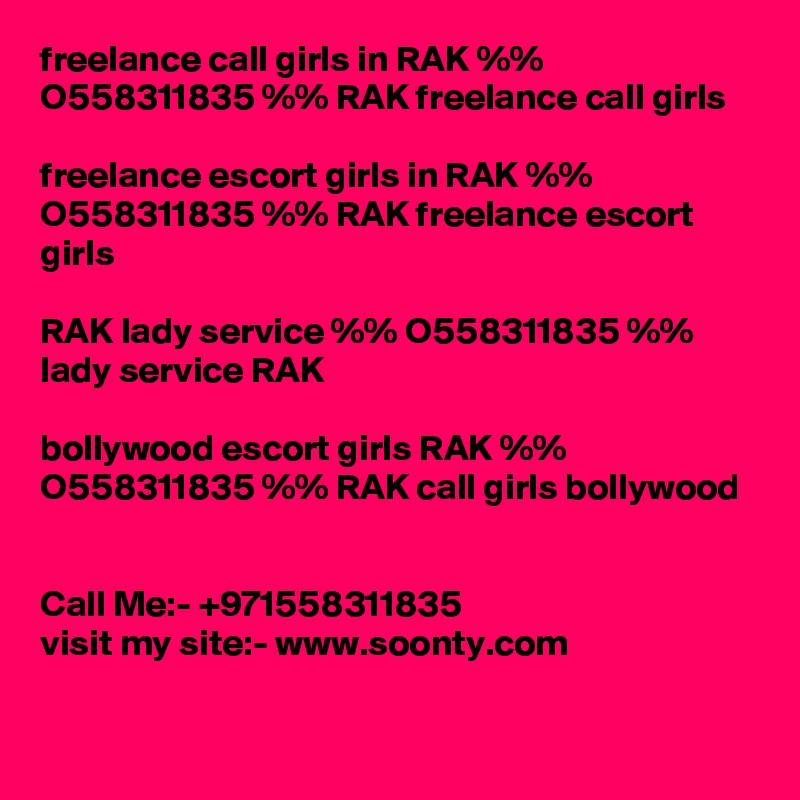 freelance call girls in RAK %% O558311835 %% RAK freelance call girls

freelance escort girls in RAK %% O558311835 %% RAK freelance escort girls
 
RAK lady service %% O558311835 %% lady service RAK

bollywood escort girls RAK %% O558311835 %% RAK call girls bollywood


Call Me:- +971558311835
visit my site:- www.soonty.com