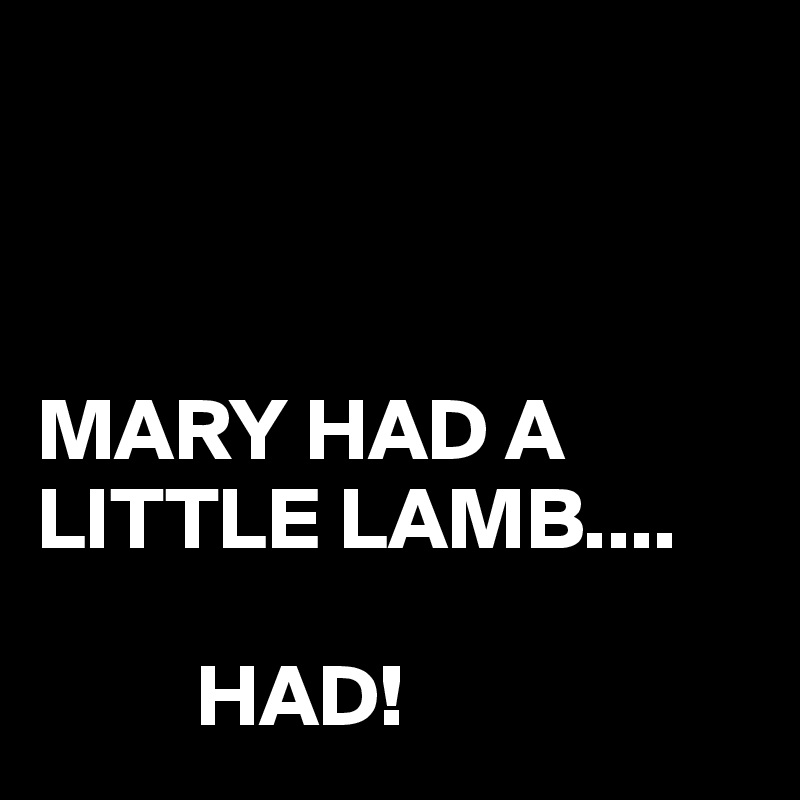 Mary Had A Little Lamb Had Post By Juneocallagh On Boldomatic 3260