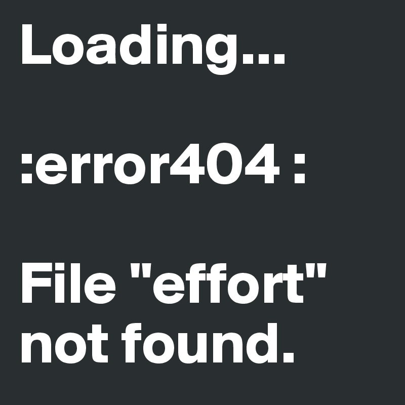 Loading...

:error404 :

File "effort" not found. 