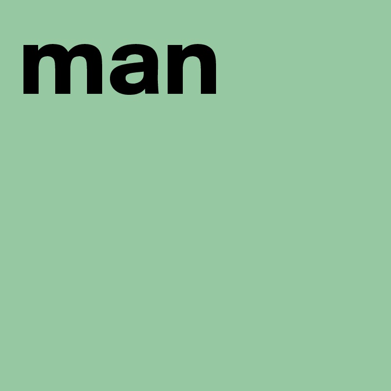 man 