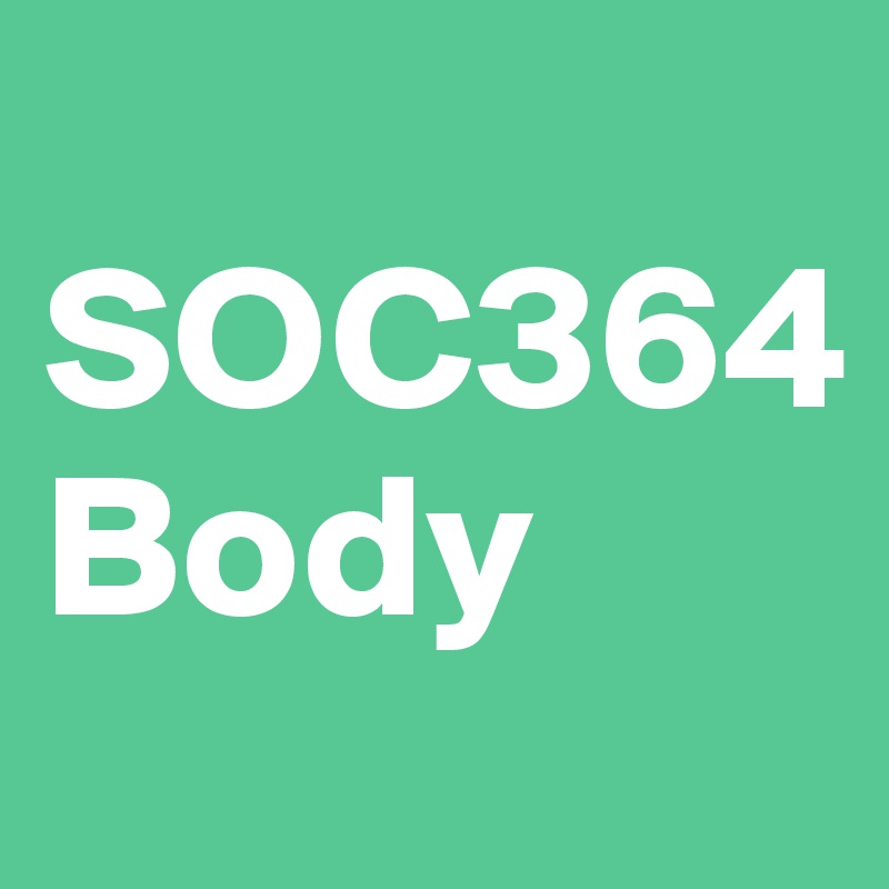 
SOC364
Body