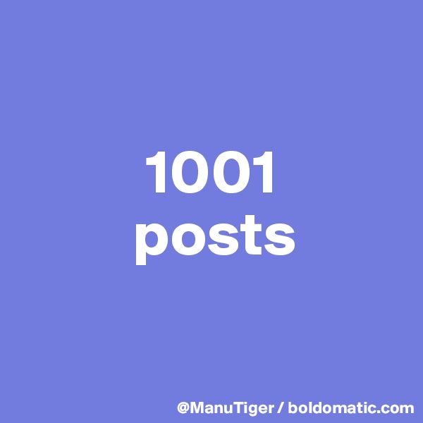 

          1001
         posts

