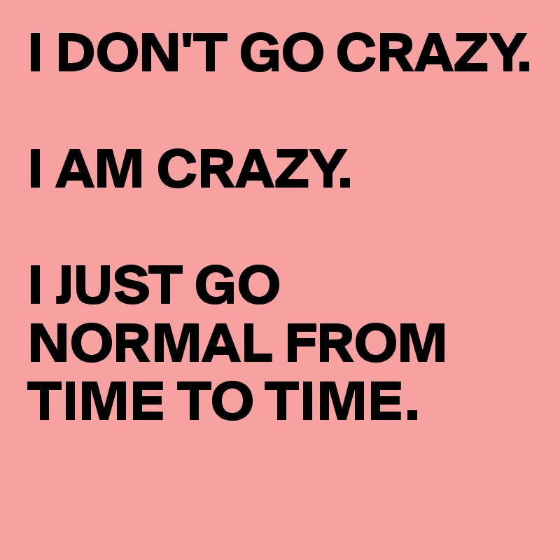 Обои i am crazy