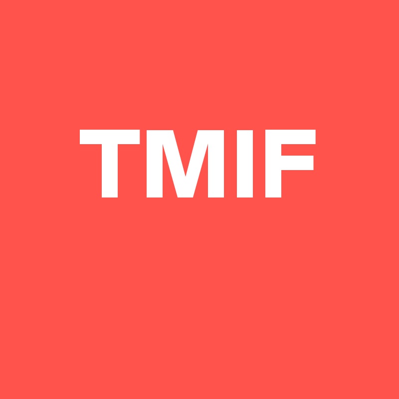 
   TMIF