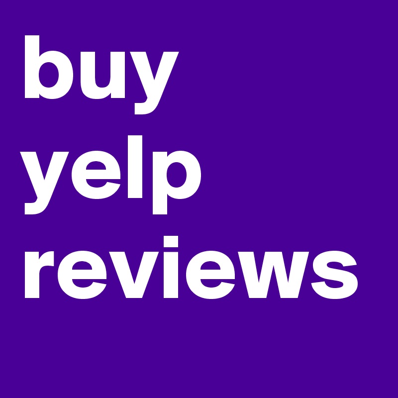 buy yelp reviews