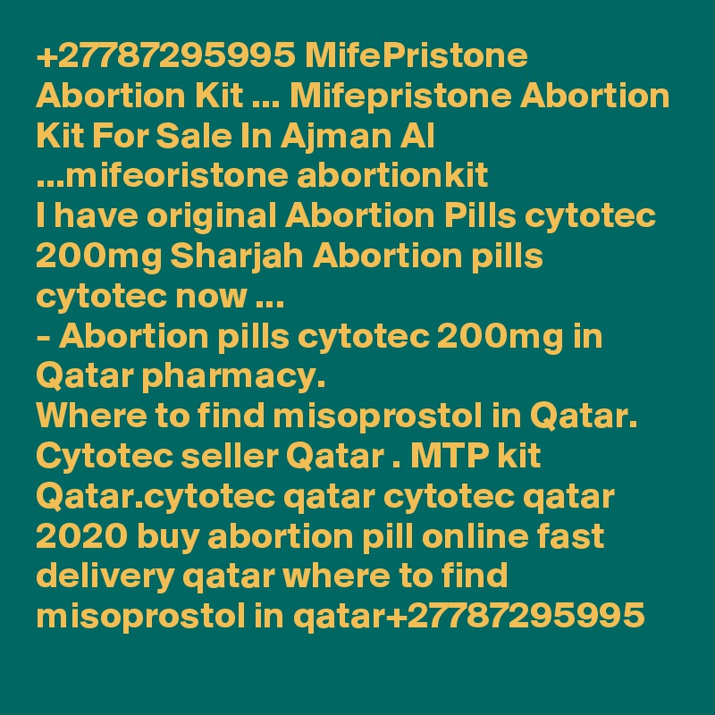 27787295995 Mifepristone Abortion Kit Mifepristone Abortion Kit For Sale In Ajman Al Mifeoristone Abortionkit I Have
