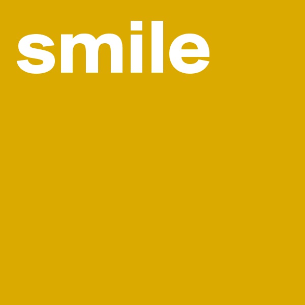 smile 