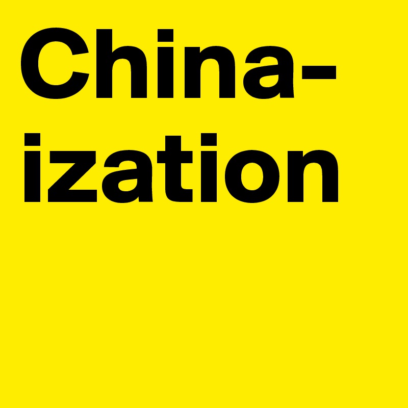 China-ization