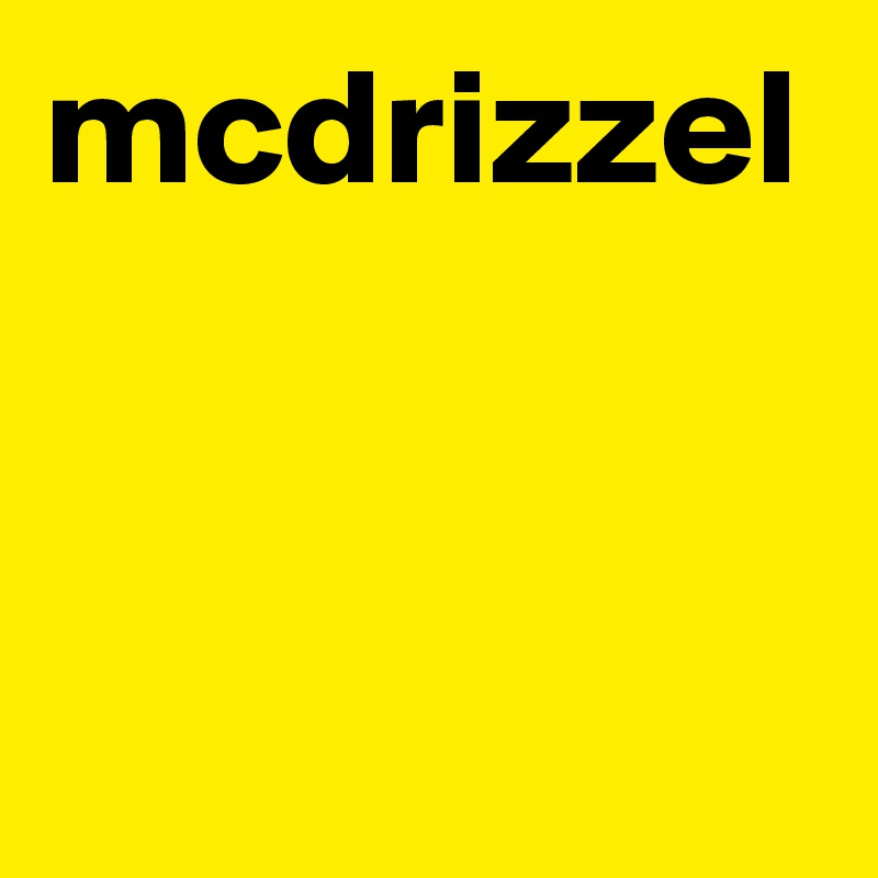 mcdrizzel