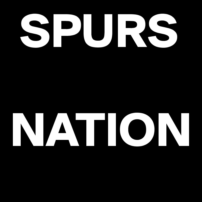  SPURS
      NATION
