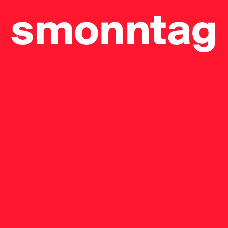 smonntag


