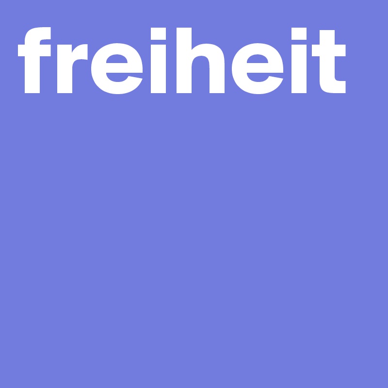 freiheit